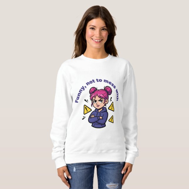 Moletom Funny, Not to Mess With Women's Hoodie (Frente Completa)