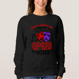 Moletom Funny Opera Voice Lover Singer Executor Songwrite