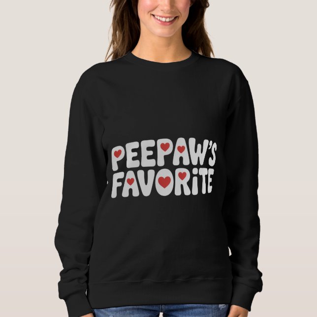 Moletom Funny Peepaw's Favorite Saying Grandpa Family Cute (Frente)