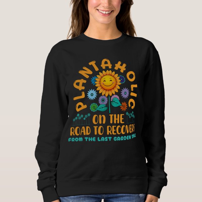 Moletom Funny Plantaholic Sunflower Garden Humor Floral (Frente)