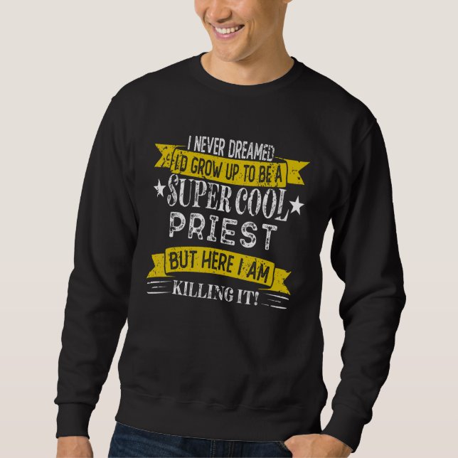 Moletom Funny Priest Shirts Job Title Professions (Frente)