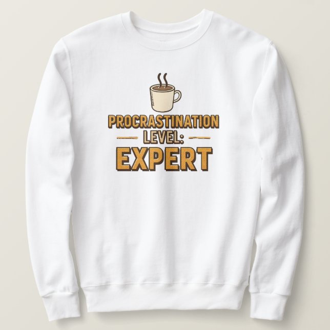 Moletom Funny "Procrastination Level Expert" (Frente do Design)