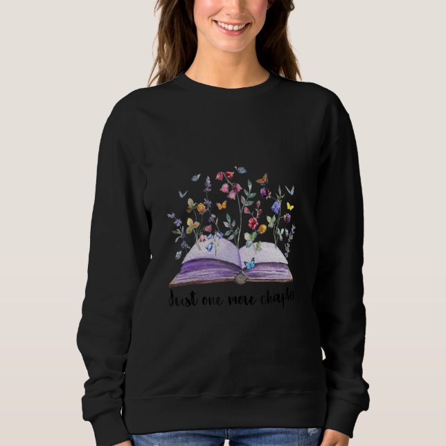 Moletom Funny Reading Quote for Book Lovers Just One More  (Frente)