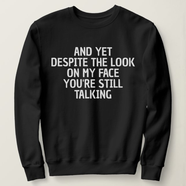 MOLETOM FUNNY SARCASTIC COOL CUSTOMIZED QUOTES WOMEN GIFT (Frente do Design)