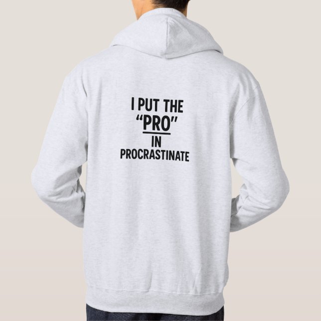 Moletom Funny Sarcastic Procrastinate Quote St Hoodie (Verso)