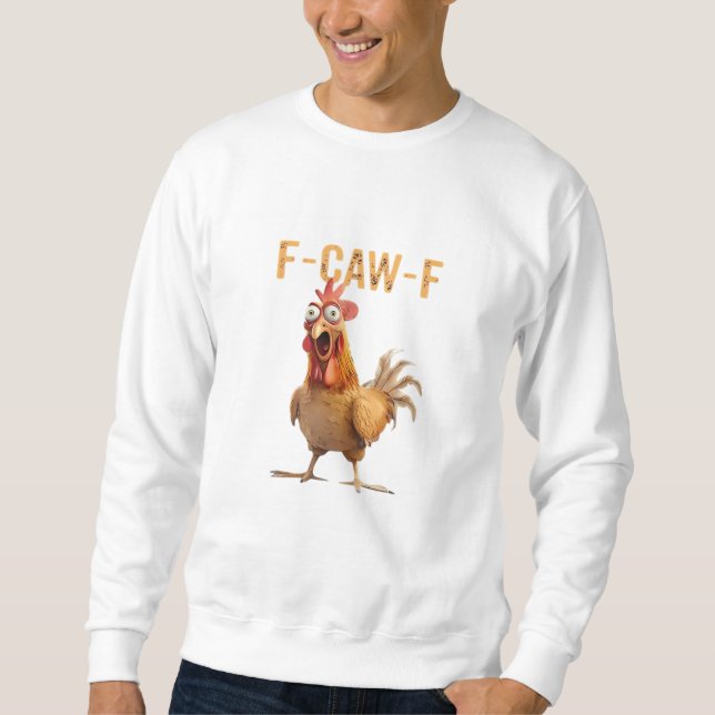 Moletom Funny Screaming Chicken F Caw F Humor (Frente)