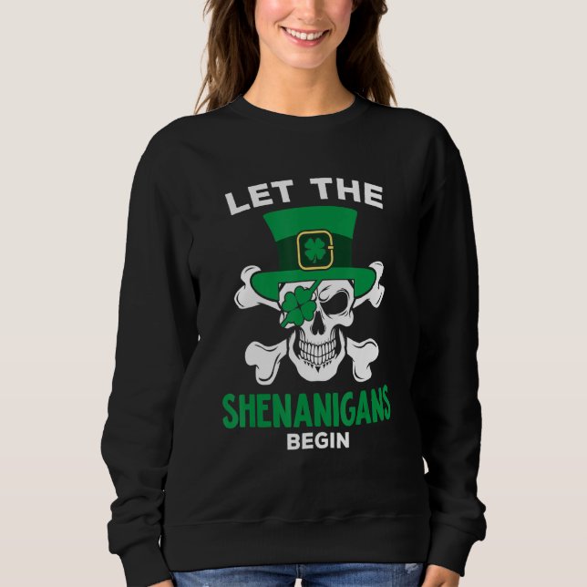 Moletom Funny St Patricks Day Skeleton Hat Let The Shenani (Frente)