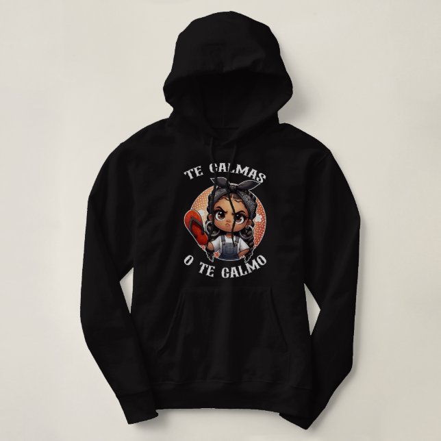 Moletom Funny Te Calmas O Calmo Espanhol La Chancla Sarc (Frente do Design)