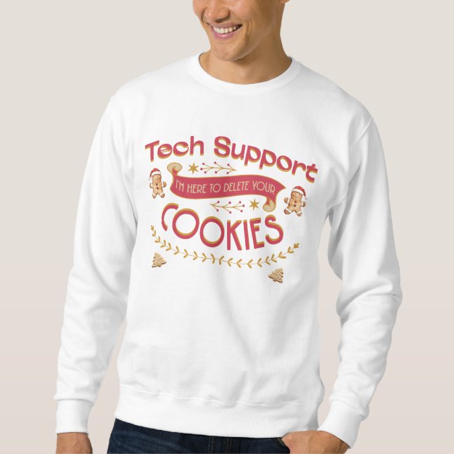 Moletom Funny Tech Support I'm Here To Delete Your Cookies (Frente)