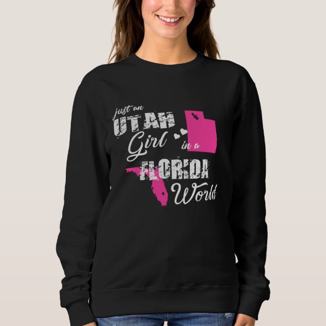 Moletom Funny Utah Shirts Just an Utah girl in a Florida (Frente)