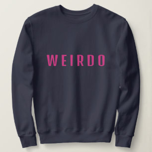 Moletom Funny WEIRDO Individualista