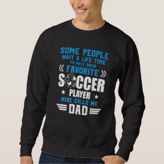 Moletom Futebol Algumas Pessoas Esperam Meus Me Chamam Pai