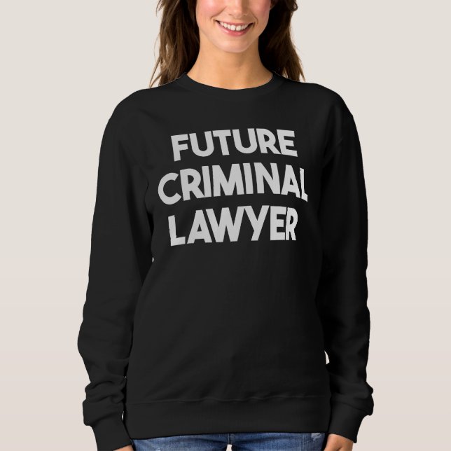 Moletom Future Criminal Lawyer (Frente)