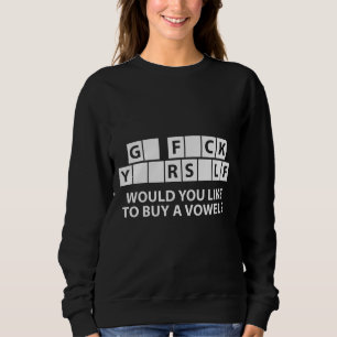 Moletom G* F*ck Y**rs*elf, você gostaria de comprar uma v