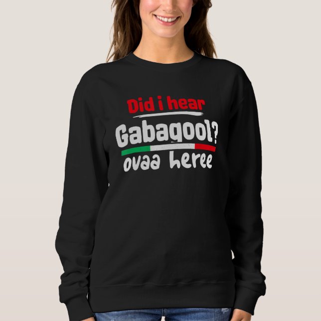 Moletom Gabagool Slang Meme Irish Slang Eu Ouvi Gabag (Frente)