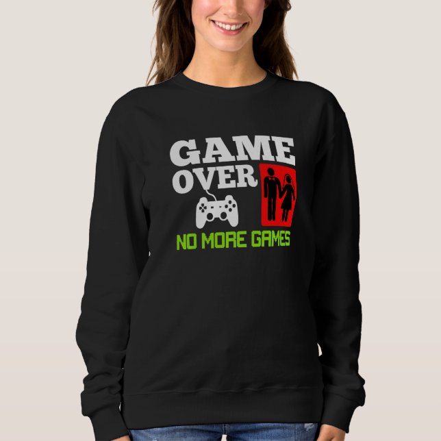 Moletom Game Over No Games Wedding Bachelor Party Premium (Frente)