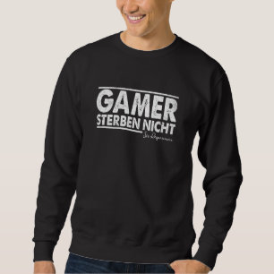 Moletom Gamer Die Nicht Sie Respawnen Gamer Pc Jogos