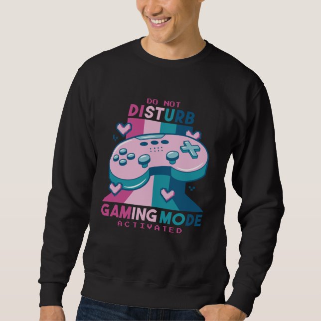 Moletom Gamer  Do Not Disturb I m Gaming Mode Activated (Frente)
