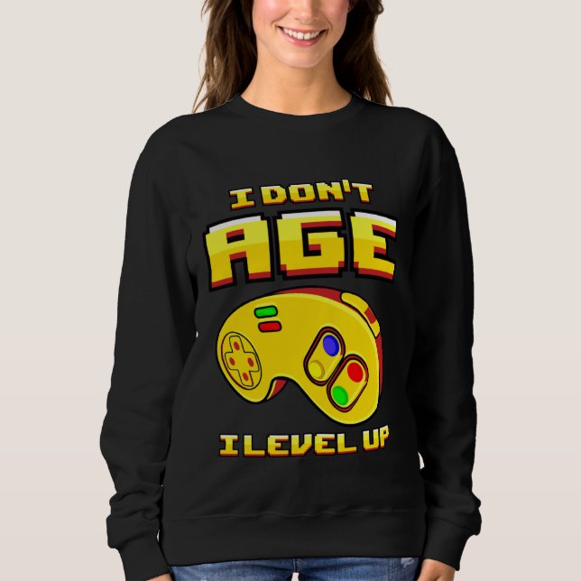 Moletom Gaming I Don t Age Level Up For Gamer (Frente)
