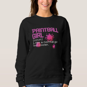 Moletom garota de paintball como uma garota normal, mas le
