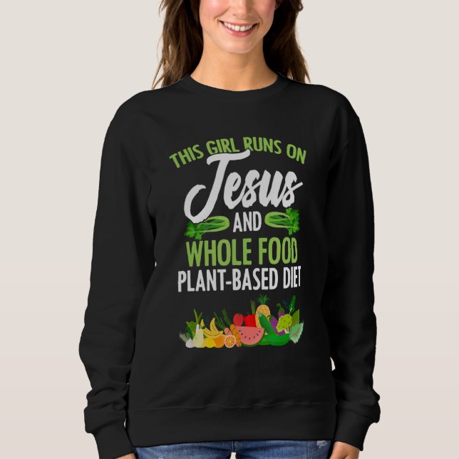 Moletom Garota Funciona Com Jesus E Wfpbd Vegan Vegetarian (Frente)