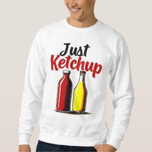 Moletom Garrafa de Ketchup Engraçada Gráfico apenas ketchu