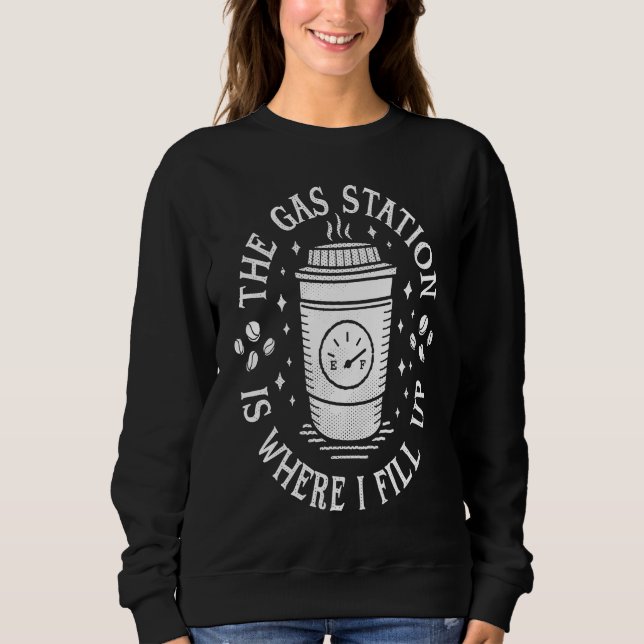 Moletom Gas Station Coffee Drinker  Morning Caffeine (Frente)
