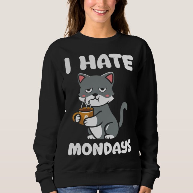 Moletom Gato  Eu Odeio Café Caffeína da Manhã de Segunda (Frente)
