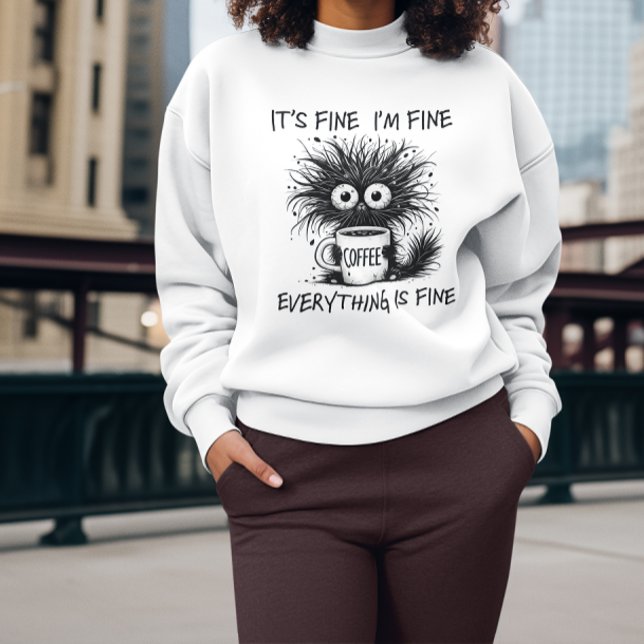 Moletom Gato Sarcástico Engraçado Está bem Estou bem (Sarcastic Funny Cat It's Fine I'm Fine Sweatshirt)