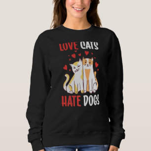 Moletom Gatos De Amor Odeiam Cães Pet Animal Cat