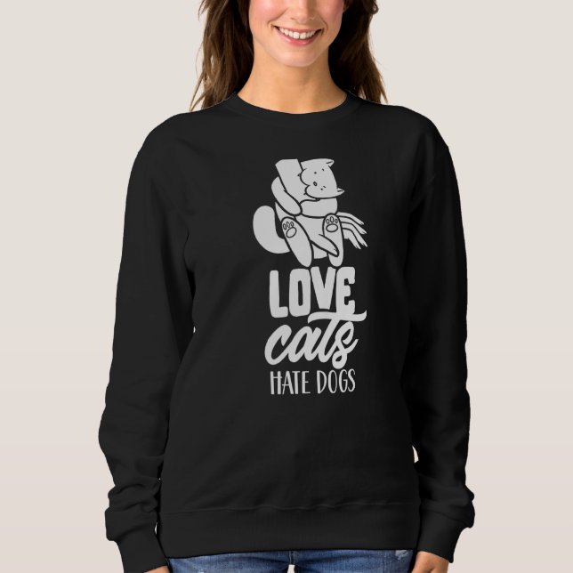 Moletom Gatos De Amor Odeiam Cães Pet Cat Animal (Frente)