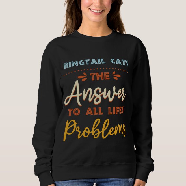 Moletom Gatos De Ringtail Respondem A Todos Os Problemas A (Frente)