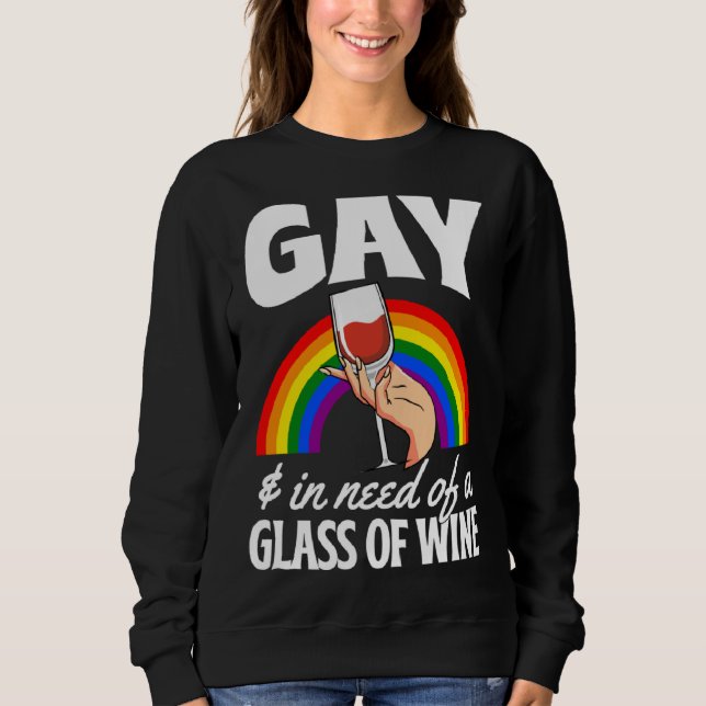 Moletom Gay And In Need Of A Glass Of Wine  LGBTQ Queer Lo (Frente)
