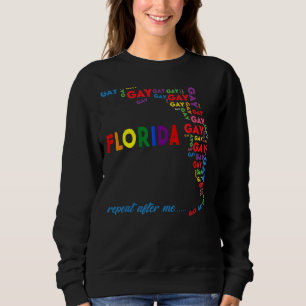 Moletom Gay Flórida Gay Diga Gay de Repito Depois De Mim L