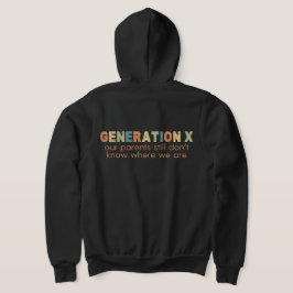 Moletom Gen X—Nossos pais ainda não sabem onde estamos