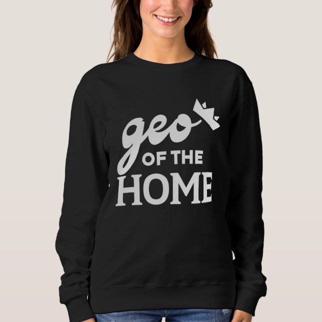 Moletom Geo Of The Home  Graphic Tees For Women and Men (Frente)