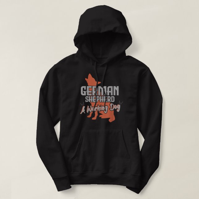 Moletom German Shepherd A Working Dog Dog Lovers (Frente do Design)