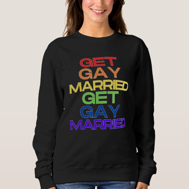 Moletom Get Gay Married Pride Season (Frente)