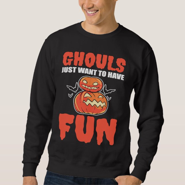 Moletom Ghouls Just Want To Have Fun Halloween Ghoul (Frente)