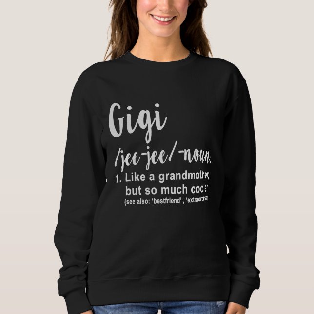 Moletom Gigi Definition Grandma Mom Women Cool Gag Mothers (Frente)