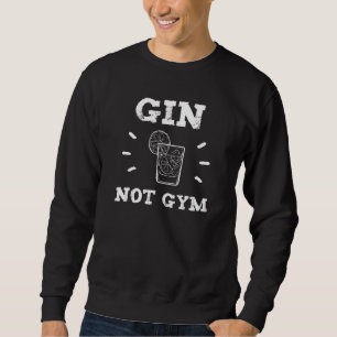 Moletom Gin Not Gym Dizendo Gin Gym