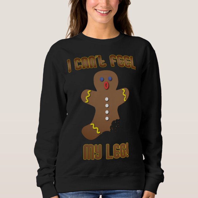 Moletom Gingerbird Man I Not Sentit My leg Christmas XMAS (Frente)