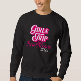 Moletom Girls Trip New Orleans 2023 For Women Weekend Birt