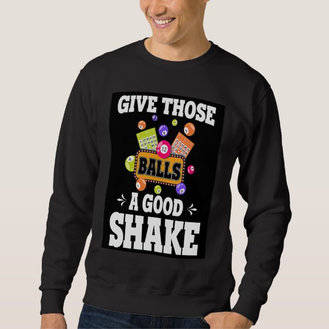 Moletom Give Those Balls A Good Shake Retro  BINGO Present (Frente)
