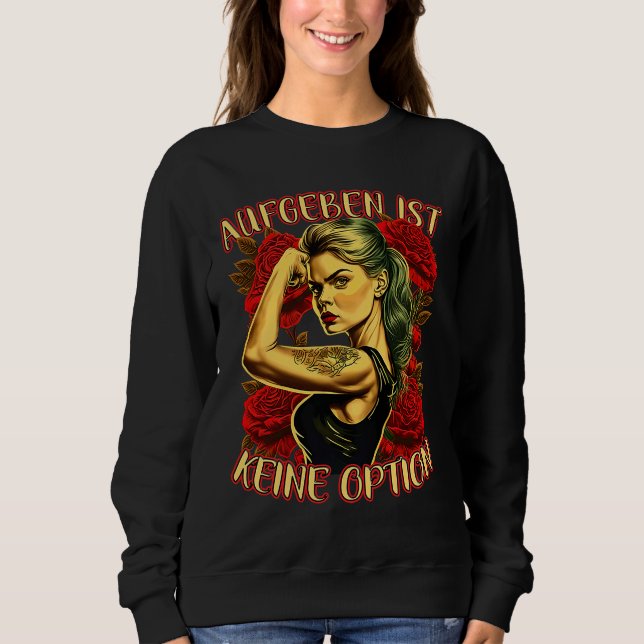 Moletom Giving Up Is Not An Option Strong Woman Mother Ros (Frente)