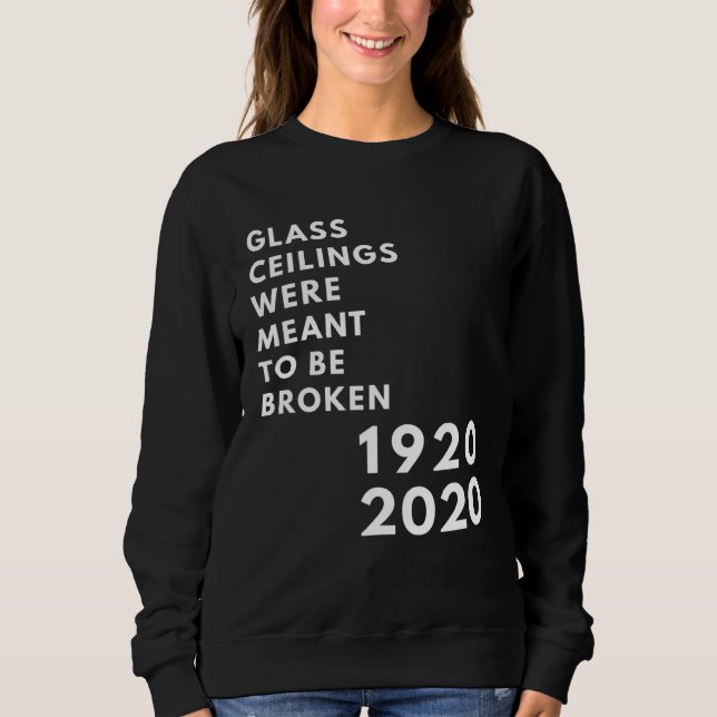 Moletom Glass Ceilings Meme Meant To Be Broken 1920 2020 (Frente)