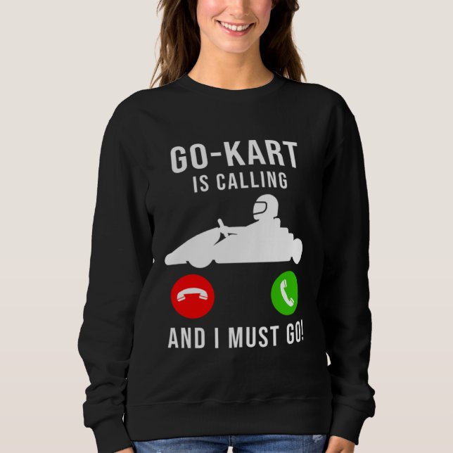 Moletom Go Kart Is Calling And I Must Go  Cool  Dad GoKart (Frente)