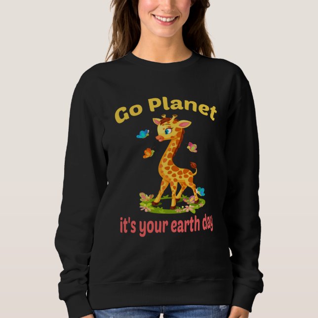 Moletom Go planet it's your earth day cute giraffe (Frente)