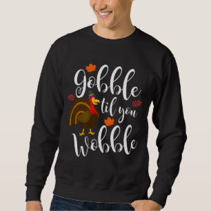 Moletom Gobble Bonito e Engraçado, até você Wobble, Ação d