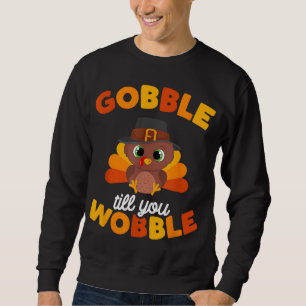 Moletom Gobble Til Que Você Desperta Crianças Do Dia Da Tu
